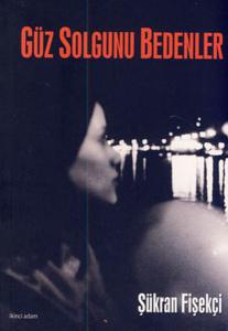 Güz Solgunu Bedenler