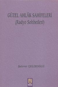 Güzel Ahlak Sahifeleri (Radyo Sohbetleri)