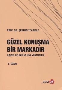 Güzel Konuşma Bir Markadır - Kişisel Gelişim ve İkna Yöntemleri