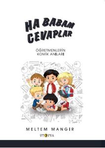 Ha Babam Cevaplar - Öğretmenlerin Komik Anıları