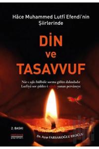 Hace Muhammed Lutfi Efendi’nin Şiirlerinde Din ve Tasavvuf