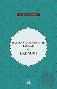 Hacegan-Nakşibendiyye Tarikatı ve Ekonomi