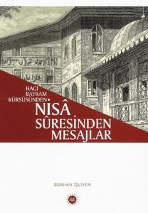 Hacı Bayram Kürsüsünden - Nisa Suresinden Mesajlar