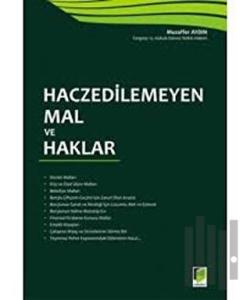 Haczedilemeyen Mal ve Haklar