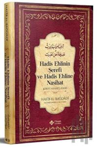 Hadis Ehlinin Şerefi ve Hadis Ehline Nasihat (Ciltli)