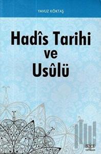 Hadis Tarihi ve Usulü