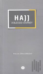 Hajj a Blessed Journey