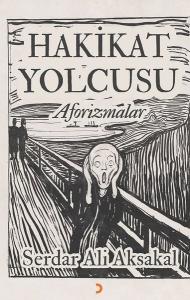 Hakikat Yolcusu-Aforizmalar