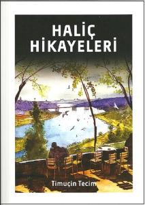 Haliç Hikayeleri