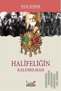 Halifeliğin Kaldırılması