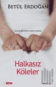 Halkasız Köleler