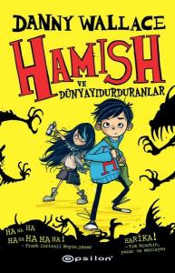 Hamish ve Dünyayıdurduranlar (Ciltli)