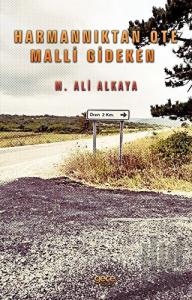 Harmannıktan Öte Malli Gideken (Ciltli)
