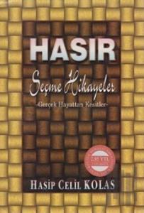 Hasır Seçme Hikayeler Gerçek Hayattan Kesitler