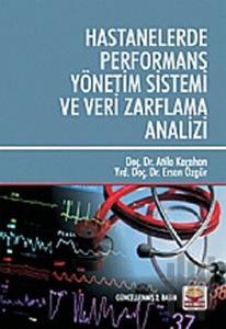 Hastanelerde Performans Yönetim Sistemi ve Veri Zarflama Analizi