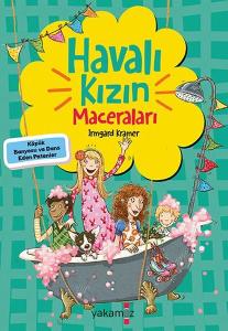 Havalı Kızın Maceraları - Köpük Banyosu ve Dans Eden Patenler