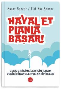 Hayal Et Planla Başar! Genç Girişimciler İçin İlham Verici Hikayeler ve Aktiviteler