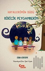 Hayallerimin Süsü Biricik Peygamberim