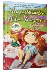 Hayallerinden Asla Vazgeçme: Sen Harika Bir Kızsın