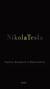 Hayatım Buluşlarım ve Düşüncelerim