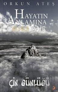 Hayatın Anlamına Dair - Çin Günlüğü