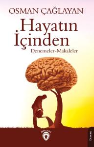 Hayatın İçinden - Denemeler - Makaleler
