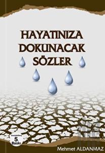 Hayatınıza Dokunacak Sözler