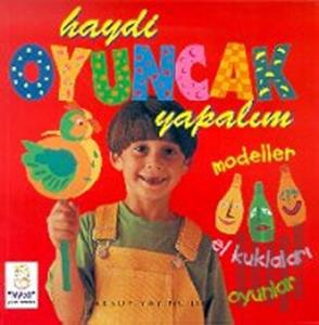 Haydi Oyuncak Yapalım - Modeller - El Kuklaları - Oyunlar