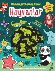 Hayvanlar - Parlayan Kitaplar - Hayvanlı Etkinlik Kitabı