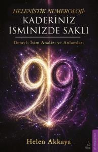 Helenistik Numeroloji: Kaderiniz İsminizde Saklı - Detaylı İsim Analizi ve Anlamları