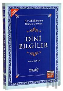 Her Müslümanın Bilmesi Gereken Dini Bilgiler (Ciltli)