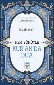 Her Yönüyle Kur'an'da Dua