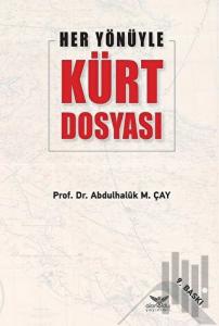 Her Yönüyle Kürt Dosyası