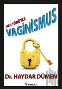Her Yönüyle Vaginismus