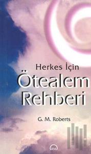 Herkes İçin Ötealem Rehberi
