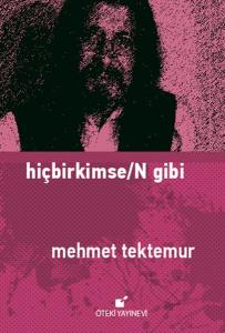 Hiçbirkimse/N Gibi