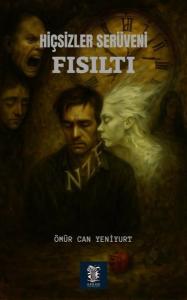 Hiçsizler Serüveni - Fısıltı