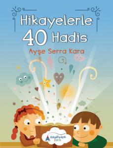 Hikayelerle 40 Hadis