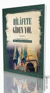 Hilafete Giden Yol