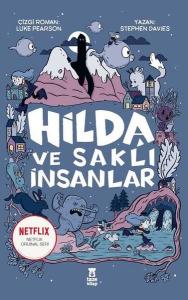 Hilda ve Saklı İnsanlar (Ciltli)