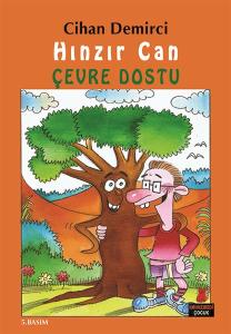 Hınzır Can Çevre Dostu  Hınzır Can Maceraları Dizisi 1. Kitap