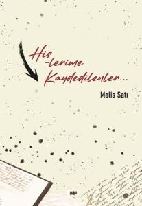 Hislerime Kaydedilenler