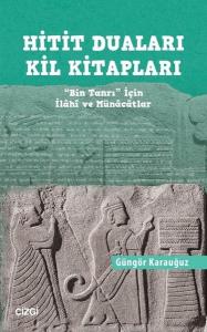 Hitit Duaları Kil Kitapları