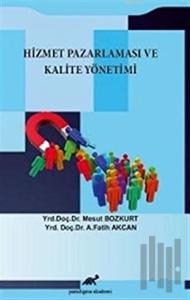 Hizmet Pazarlaması ve Kalite Yönetimi