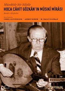 Hoca Cahit Gözkan'ın Musiki Mirası Defterler Cilt II