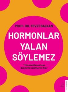 Hormonlar Yalan Söylemez