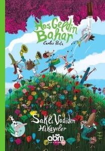 Hoş Geldin Bahar - Saklı Vadiden Hikayeler