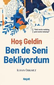 Hoş Geldin Ben de Seni Bekliyordum