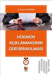 Hükmün Açıklanmasının Geri Bırakılması (Ciltli)