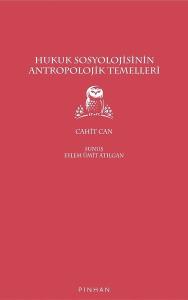 Hukuk Sosyolojisinin Antropolojik Temelleri